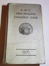 1971 A.M.C. New England Canoeing Guide Book 3rd Edition Guide