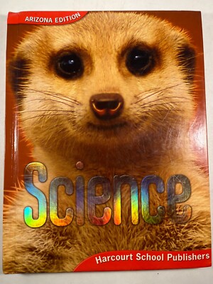Harcourt School Publishers Science Grade 2 Arizona Edition 2005 0153488298