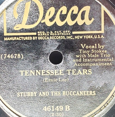1949 Stubby & Buccaneers  Tennessee Tears  78 RPM Record 10 inch Decca 46149 VG