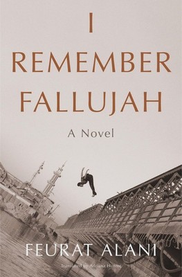 I Remember Fallujah: A Novel, Alani, Feurat, Excellent Book