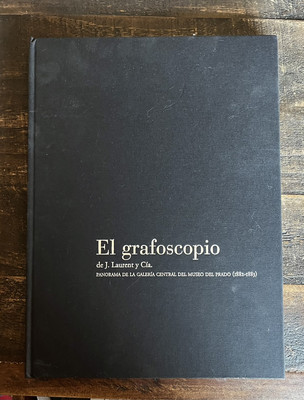 El grafoscopio de J. Laurent y Cía panorama galería central del Museo del Prado