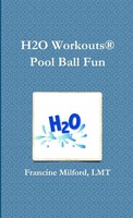 H2O Workouts® Pool Ball Fun Lmt Francine Milford Taschenbuch Englisch 2012