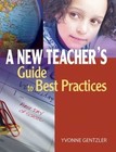 A New Teacher's Guide to Best Practices by Yvonne S. Gentzler (Paperback, 2015)