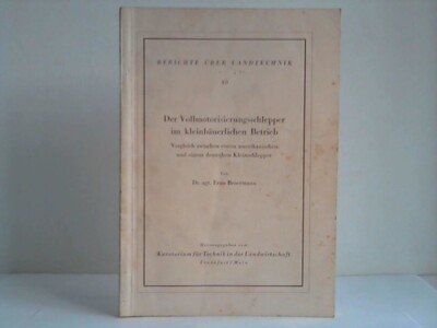 Broermann, Erno: Der Vollmotorisierungsschlepper im kleinbäuerlichen ...