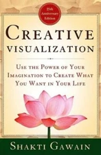 Creative Visualization: Use the Power of Your Imagination to Create  - VERY GOOD