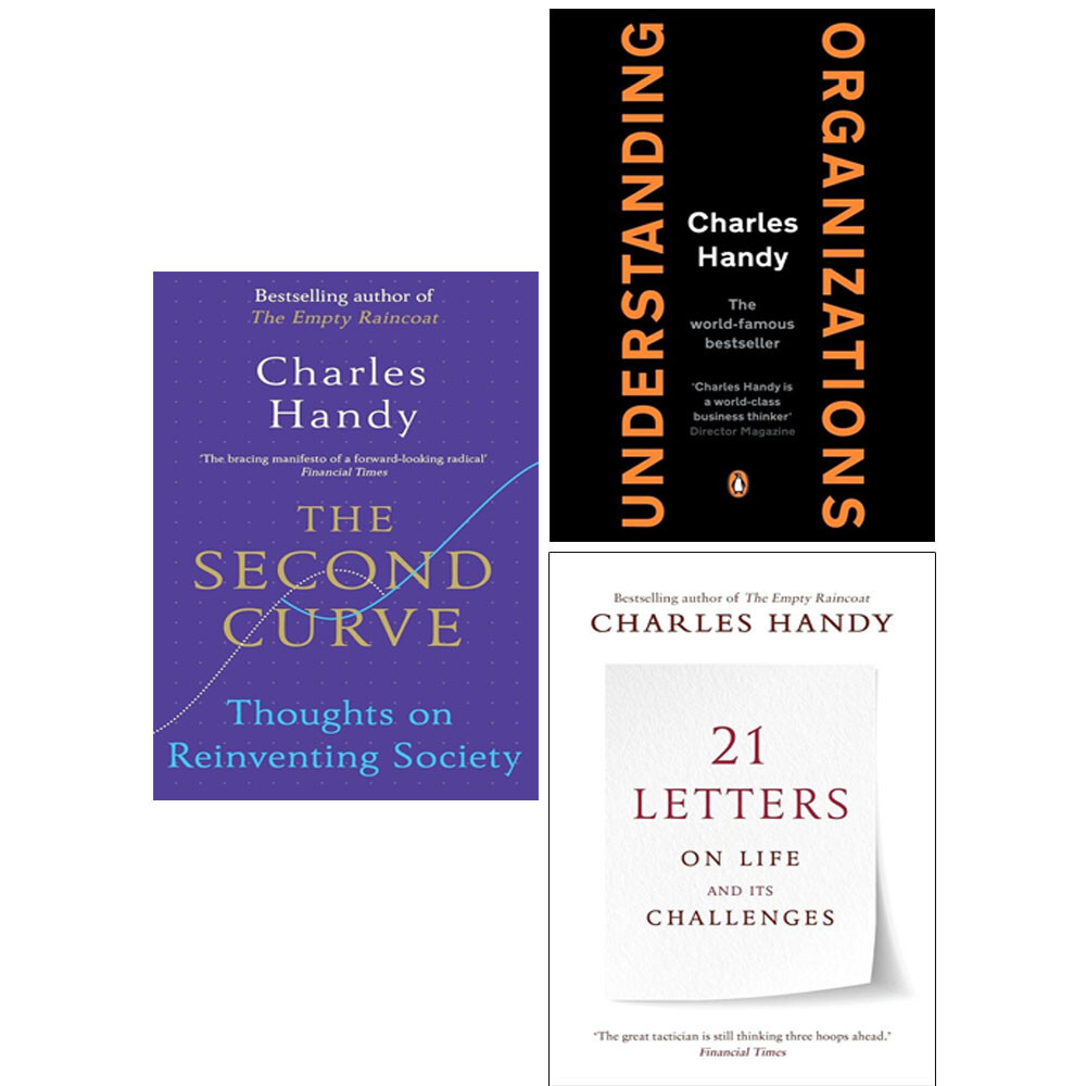 Charles Handy Collection 3 Books Set Second Curve, Understanding Organizations