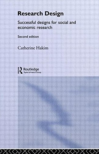 Research Design: Succesful Designs for Social Economics Research