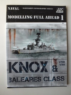 AK Interactive Modelling Full Ahead 1: 1/700 1/350 Knox & Baleares Class