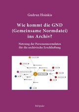 Wie kommt die GND (Gemeinsame Normdatei) ins Archiv? ~ Gudru ... 9783946911135