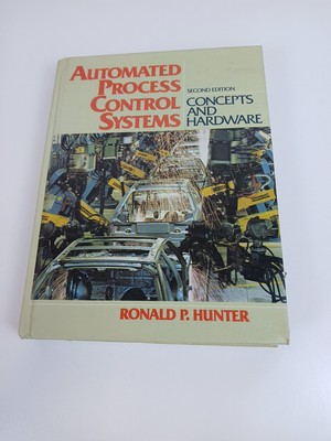 Book Automated Process Control Systems 2nd Concepts and Hardware Ronald P Hunter