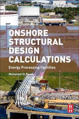 Onshore Structural Design Calculations El-Reedy Paperback Butterworth-Heinemann
