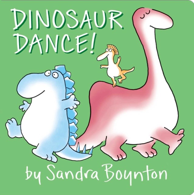 Dinosaur Dance! Oversized Lap Board Book by Sandra Boynton (Board book)