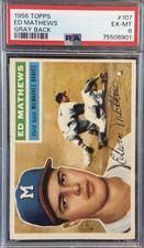 1956 Topps - Eddie Mathews #107 Gray Back PSA 6