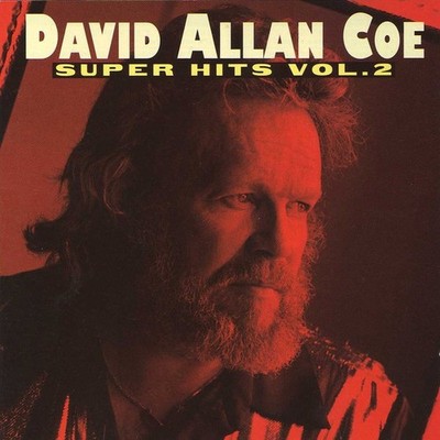 Super Hits, Vol. 2  David Allan Coe (CD, 1996, Sony Music Distribution) NM