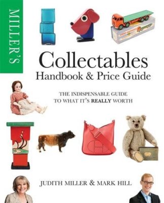 Miller's Collectables Price Guide (WHS WIGIG): The Indispensable Guide to What,