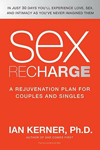 William Morrow Paperbacks Sex Recharge: A Rejuvenation Plan For Couples And Singles – A Revolutionary 30-Day Program To Detoxify Your Love Life - Image 4