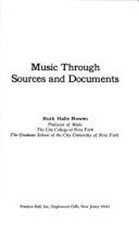 Music Through Sources and Documents Paperback R. Rowen