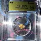 ICG 1/500 th oz Gold Coin Eagle Head MS70 Round