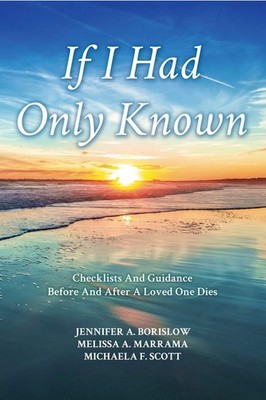 If I Had Only Known by Jennifer A. Borislow