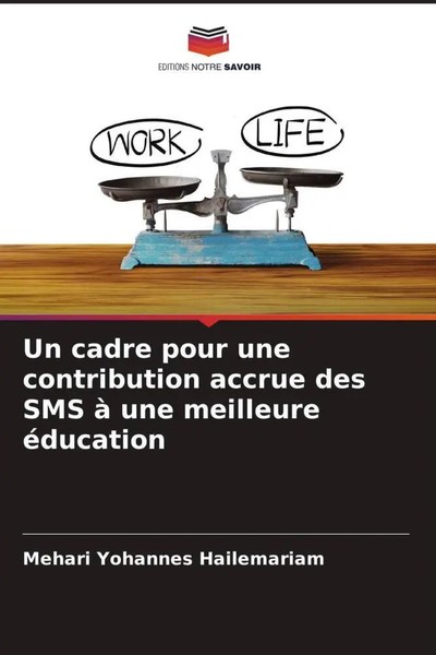 Un Cadre Pour Une Contribution Accrue Des SMS à Une Meilleure éDucation Buch-image
