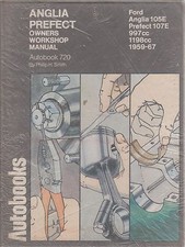 FORD ANGLIA 105E PREFECT 107E INCL VAN & ESTATE 1959- 1967 REPAIR MANUAL * NEW *
