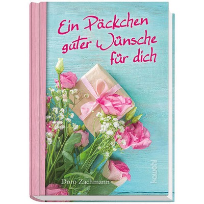 Ein Päckchen guter Wünsche für dich | Doro Zachmann | 2025 | deutsch