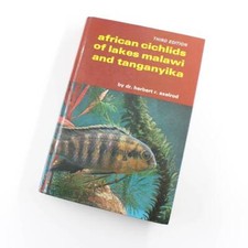 African Cichlids of Lakes Malawi and Tanganyika book by Dr. Herbert R. Aexlrod