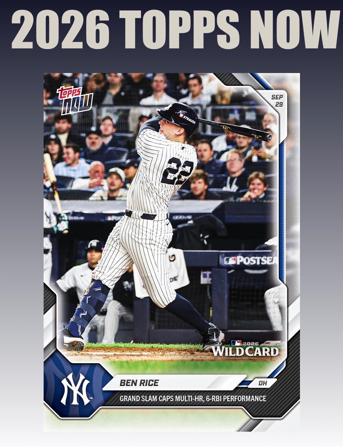 💥2026 Topps Now #739💥BEN RICE Grand Slam 6 RBI Game - Yankees - Presale