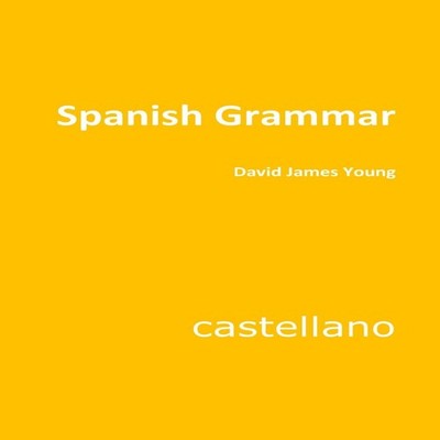 Spanish Grammar David James Young Paperback Amazon Digital Servic