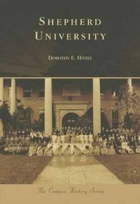Dorothy E. Hively Shepherd University (Taschenbuch) Campus History