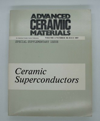 Advanced Ceramic Materials: Ceramic Superconductors -July 1987 Supplementary Ed