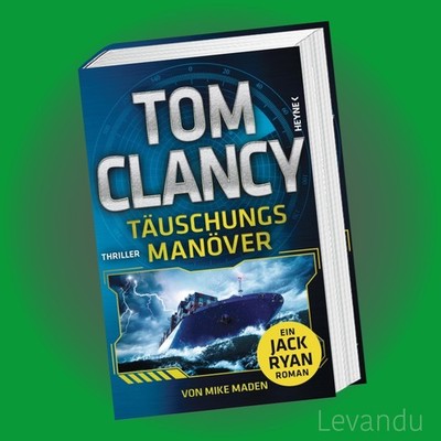 TÄUSCHUNGSMANÖVER | TOM CLANCY | Thriller - Ein Jack Ryan Roman - Band 27
