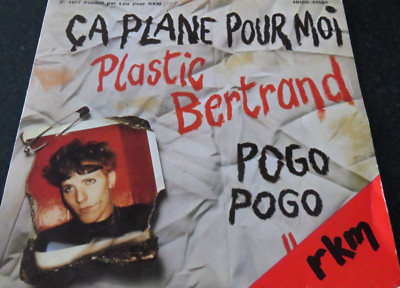 PLASTIC BERTRAND - Pogo Pogo / Ça Plane Pour Moi 7'' VINYL / RKM - 4B006-60064