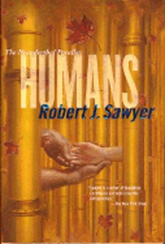 Humans by Robert J Sawyer: Used