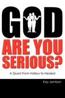 Kay Jemison | God, Are You Serious? | Taschenbuch | Englisch (2008) | iUniverse