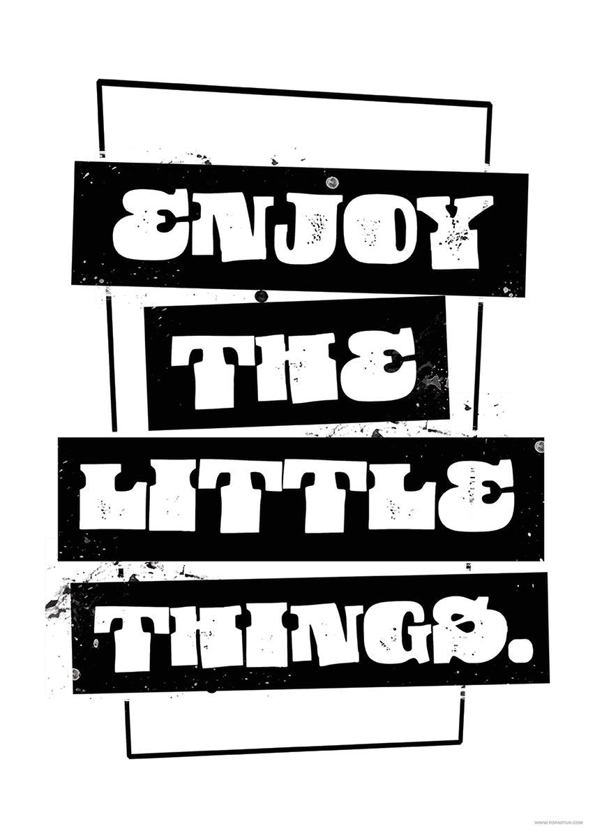 Enjoy The Little Things Mini Poster
