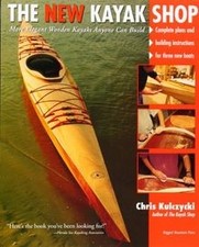The New Kayak Shop: More Elegant Wooden Kayaks Anyone... | Book | condition good