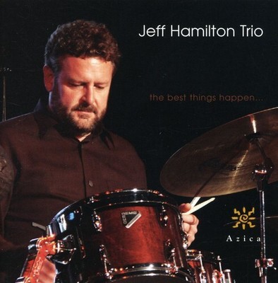Jeff Hamilton - The Best Things Happen [New CD]