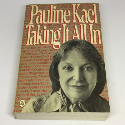 Vint 1984 Taking It All In By Pauline Kael Softcover 1st Edition William Abraham