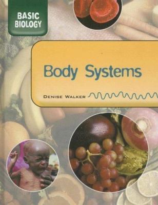 Body Systems by Denise Walker