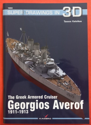 Kagero Super Drawings in 3D 16063 63, The Greek Armored Cruiser GEORGIOS AVEROF