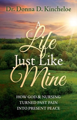 Donna D. Kincheloe | A Life Just Like Mine | Taschenbuch | Englisch (2023)