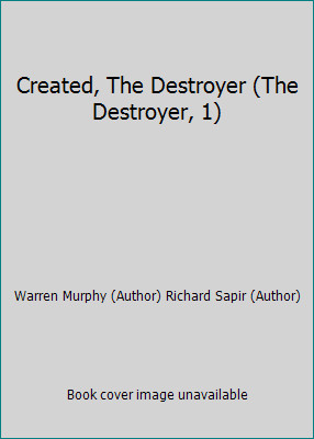 Created, The Destroyer (The Destroyer, 1)