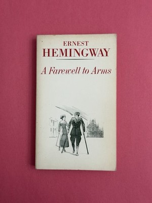 A Farewell to Arms by Ernest Hemingway Scribner Classics Paperback