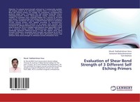 Evaluation Of Shear Bond Strength Of 3 Different Self Etching Primers Murali Rad