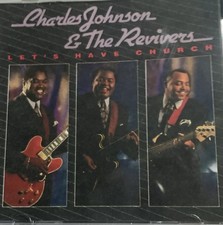 CHARLES JOHNSON & THE REVIVERS ;  Let's Have Church SOUTHERN GOSPEL CD 1993