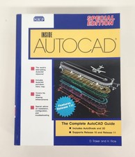 Inside AutoCAD: Releases 10 and 11 Special Edition by D. Raker and H. Rice