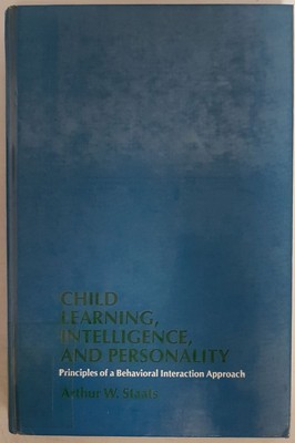 Child Learning, Intelligence, and Personality. Principles of a Behavioral Intera