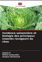 Gopika R (U. A.) | Incidence SaisonnièRe Et Biologie Des Principaux Insectes...