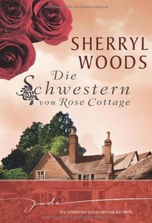 Die Schwestern von Rose Cottage: 1. Melanie 2. Maggie 3.... | Buch | Zustand gut